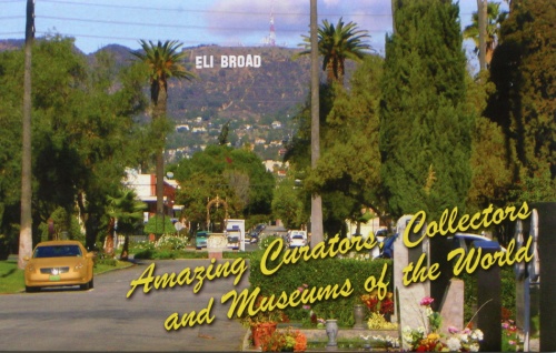 Cover of the zine, showing a full colour Hollywood street with Hollywood sign in the hills that says Eli Broad
